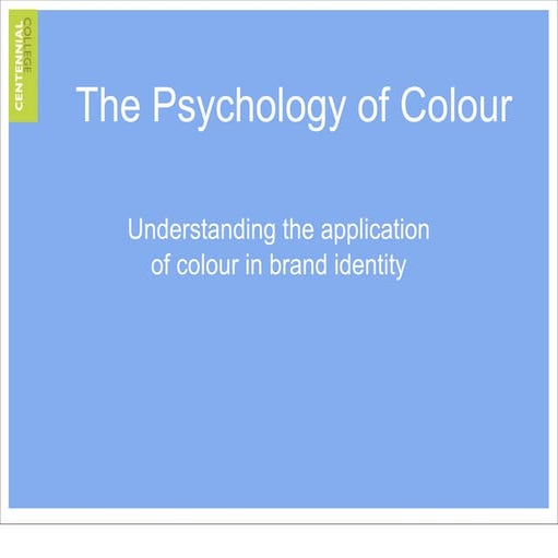 The psychology of colour. Understanding the application of colour in brand id...