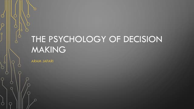 The psychology of decision making