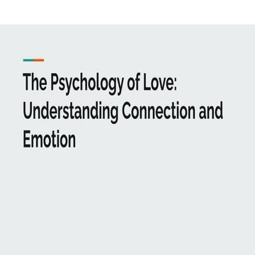 The Psychology of Love - Understanding Connection and Emotion | PDF
