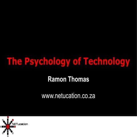 The Psychology of Technology