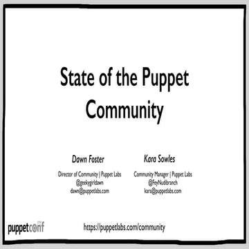 The Puppet Community: Current State and Future Plans - PuppetConf 2014