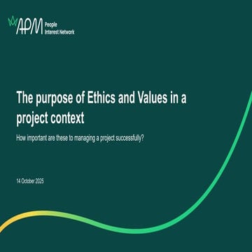 The purpose of Ethics and Values in a project context webinar, 14 October 202...