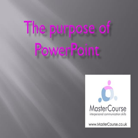 The purpose of power point