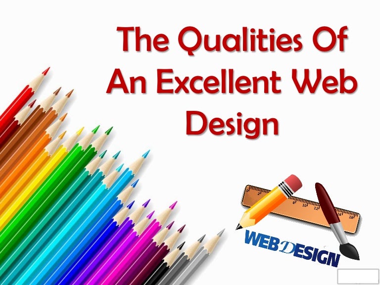 The Qualities Of An Excellent Web Design