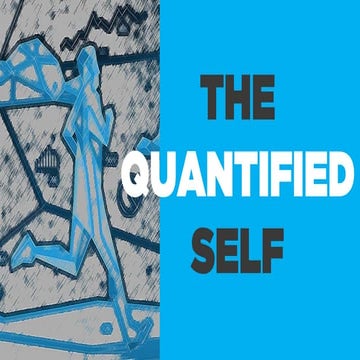 The Quantified Self and Rise of Self Measurement
