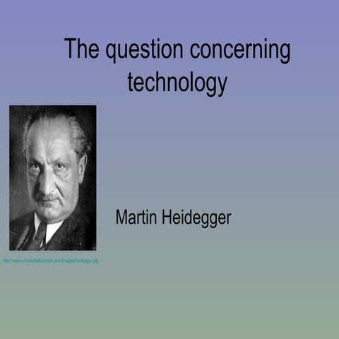 The Question Concerning Technology