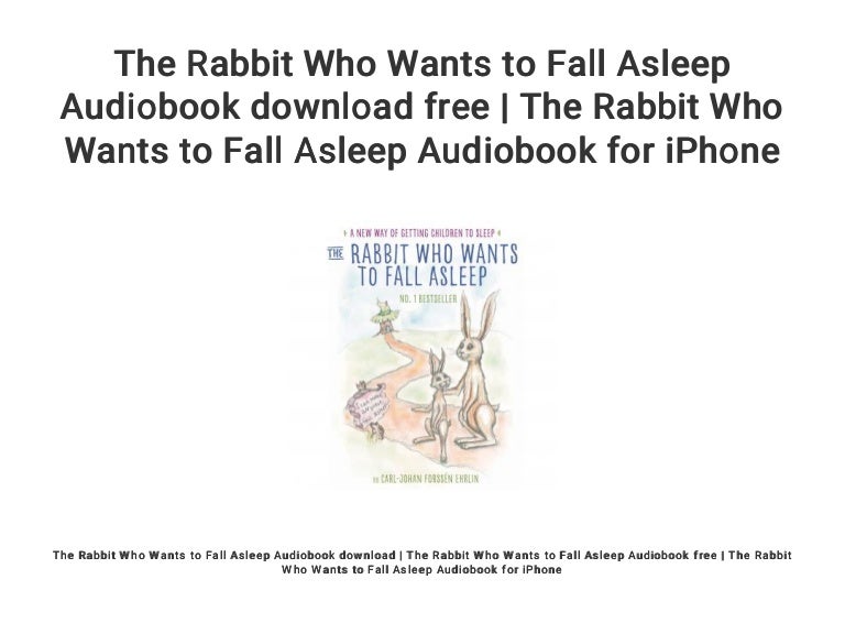 The Rabbit Who Wants To Fall Asleep Free The Rabbit Who Wants to Fall Asleep Audiobook download free | The Rab…