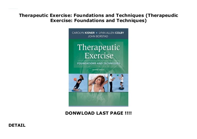 Therapeutic Exercise Foundations and Techniques (Therapeudic Exercis…
