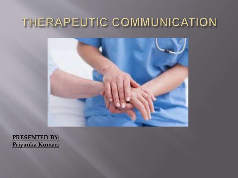 Therapeutic communication