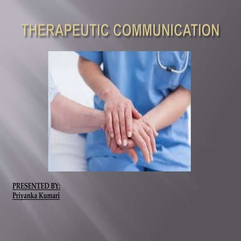 Therapeutic communication