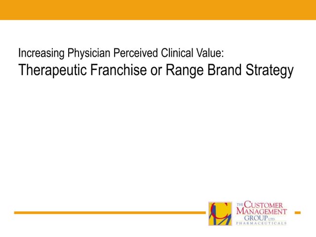 Pharmaceutical Branding: Therapeutic Franchise / Range Brand Model