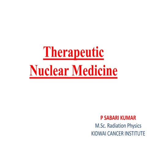 Therapeutic nuclear medicine