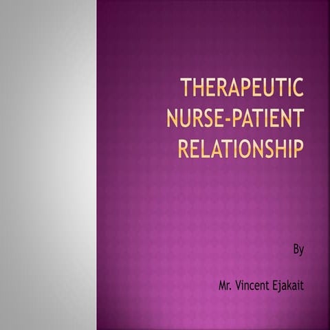 Therapeutic nurse patient relationship in psychiatry