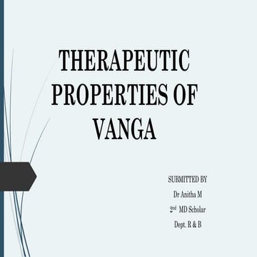 THERAPEUTIC PROPERTIES OF VANGA -  AYURVEDIC PURVIEW