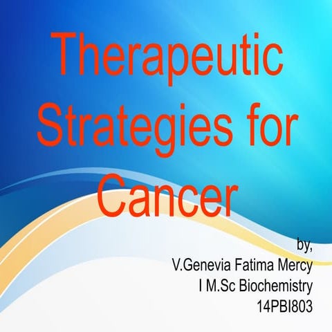 Therapeutic strategies for cancer