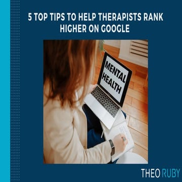 5 Top SEO Tips for Therapists 