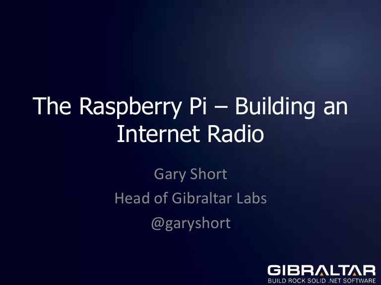 The Raspberry Pi Building An Internet Radio