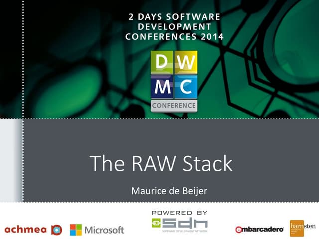 The RAW stack