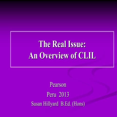 The Real Issue: An Overview of CLIL