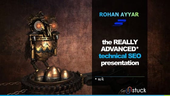 The Really Advanced Technical SEO Presentation