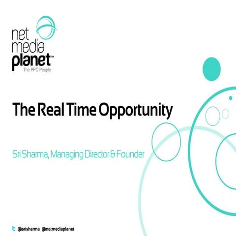 The Real-Time Opportunity- Net Media Planet Seminar 