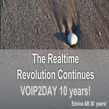 The realtime revolution continues | OLLE E. JOHANSSON - VoIP2DAY 2017