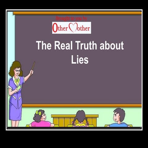 The real truth about lies