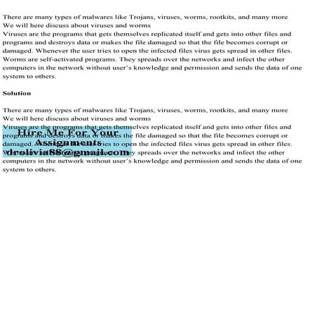 There are many types of malwares like Trojans, viruses, worms, rootk.pdf