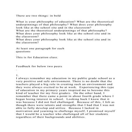 There are two things in boldWhat is your philosophy of educatio.docx