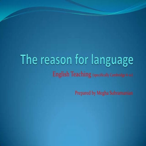 The reason for language