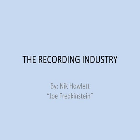The recording industry2