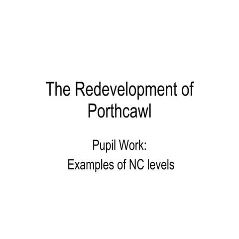 The Redevelopment of Porthcawl 