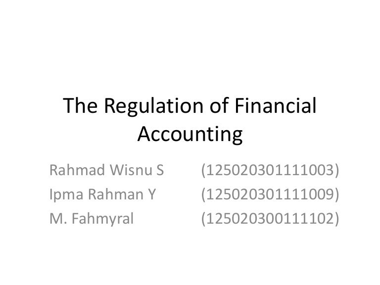 The regulation of financial accounting