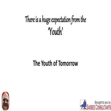 There is a huge expectation from the youth