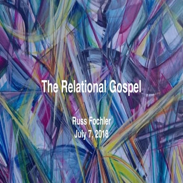 The Relational Gospel - Russ Fochler