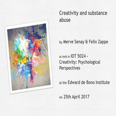 The relation between Creativity and Substance Abuse