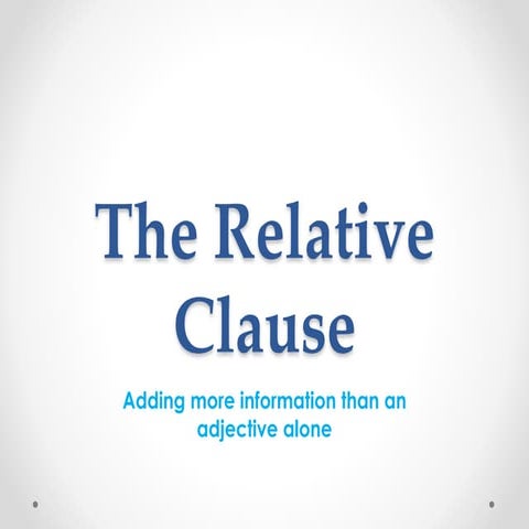 The Relative Clause