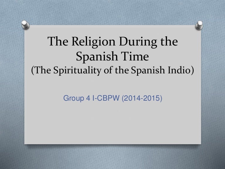 The religion during the spanish time