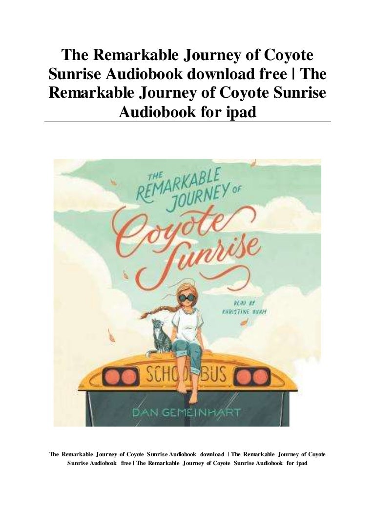 The Remarkable Journey of Coyote Sunrise Audiobook download free Th…