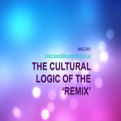 Cultural Logic of the Remix