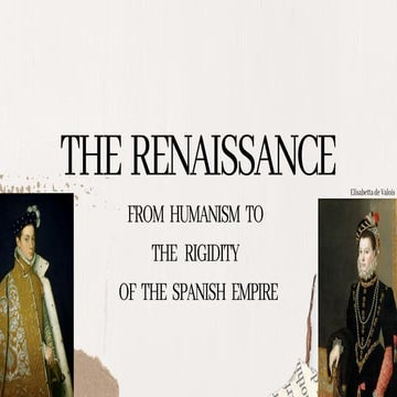 From Humanism to the Rigidity of the Spanish Empire: Renaissance ...