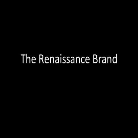 The renaissance brand