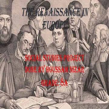 THE RENAISSANCE OF EUROPE made by Houssam nizar.pptx