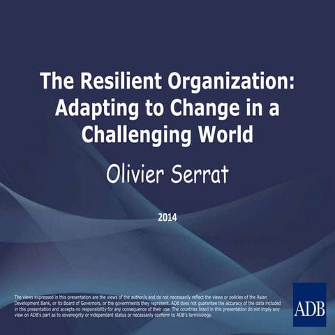 The Resilient Organization: Adapting to Change in a Challenging World