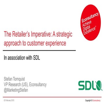 The Retailer's Imperative:  A Strategic Approach to Customer Experience