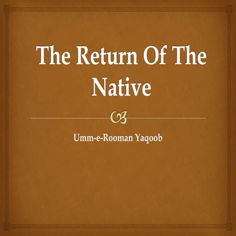 The Return Of The Native