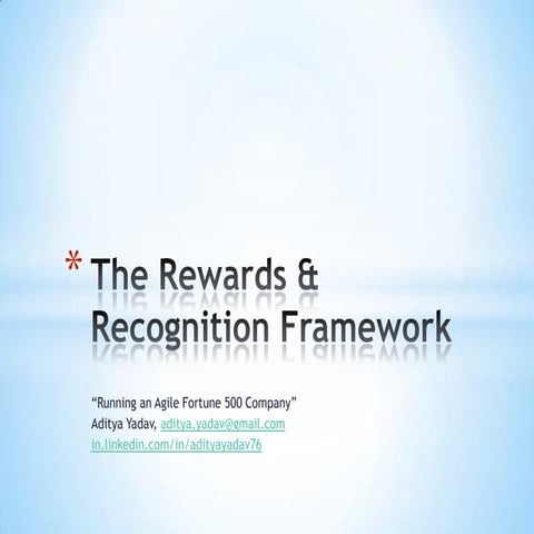 The Rewards & Recognition Framework - Aditya Yadav