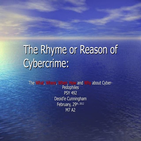 The rhyme or reason of cybercrime | PPT