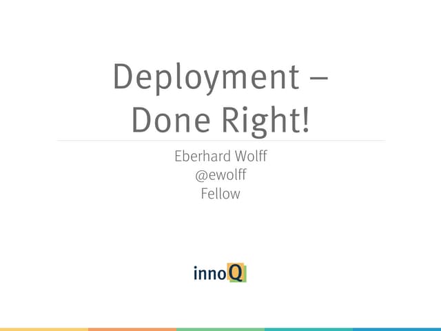 Deployment - Done Right!