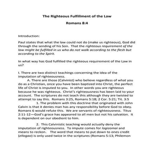 The righteous fulfillment of the law